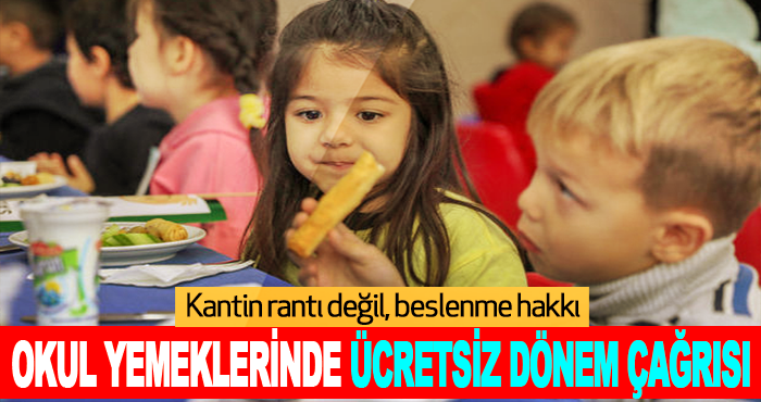 Okul Yemeklerinde Ücretsiz Dönem Çağrısı