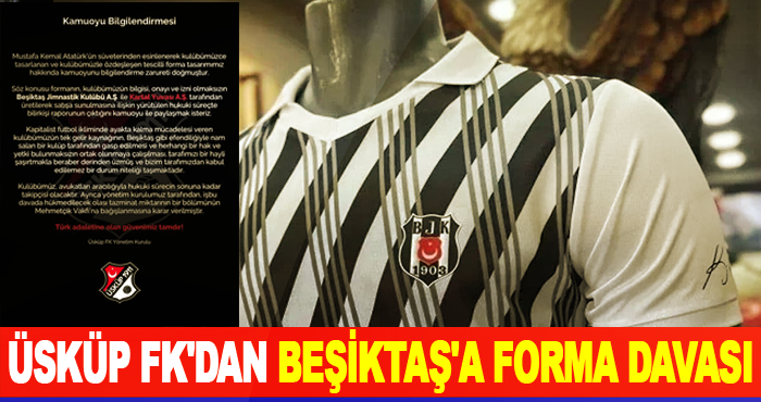 Üsküp FK'dan Beşiktaş'a Forma Davası