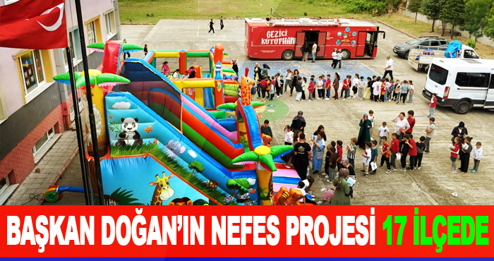 Başkan Doğan’ın Nefes Projesi 17 İlçede