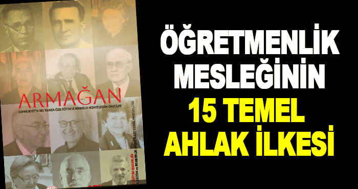 Öğretmenlik mesleğinin 15 temel ahlak ilkesi
