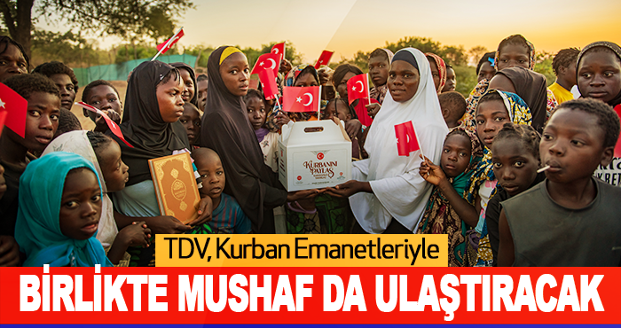 TDV, kurban emanetleriyle birlikte Mushaf da ulaştıracak
