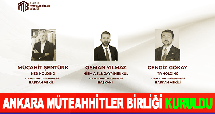 Ankara Müteahhitler Birliği kuruldu