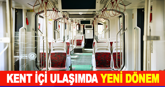 Kent İçi Ulaşımda Yeni Dönem