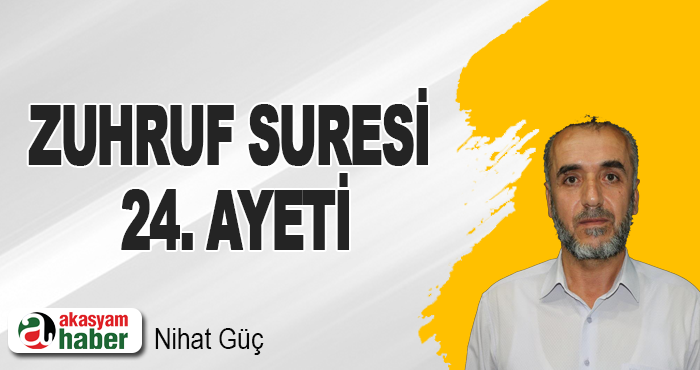 Zuhruf Suresi 24. Ayeti