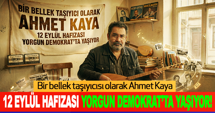 12 Eylül Hafızası Yorgun Demokrat’ta Yaşıyor!