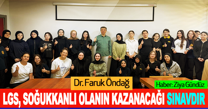 LGS, soğukkanlı olanın kazanacağı sınavdır
