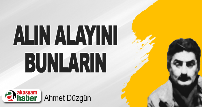 Alın Alayını Bunların