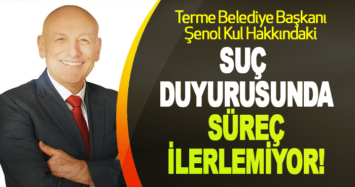Şenol Kul Hakkındaki Suç Duyurusunda Süreç İlerlemiyor!