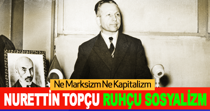 Nurettin Topçu Ruhçu Sosyalizm