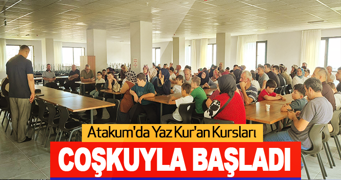 Atakum'da Yaz Kur'an Kursları Coşkuyla Başladı
