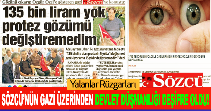 Sözcü’nün gazi üzerinden devlet düşmanlığı deşifre oldu!