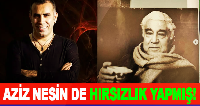 Aziz Nesin de Hırsızlık Yapmış!
