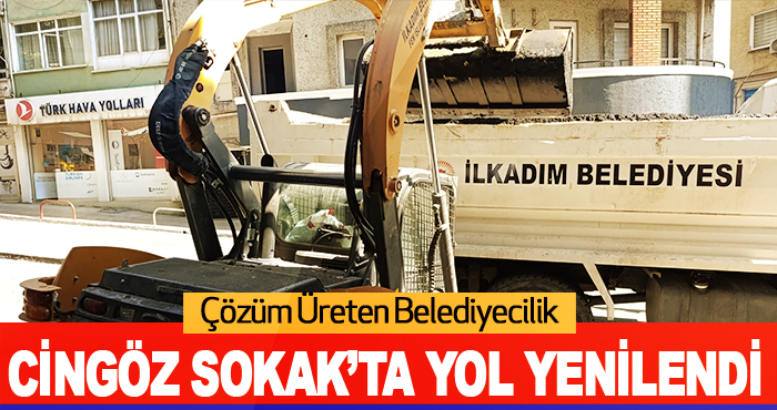 Çözüm Üreten Belediyecilik: Cingöz Sokak’ta Yol Yenilendi