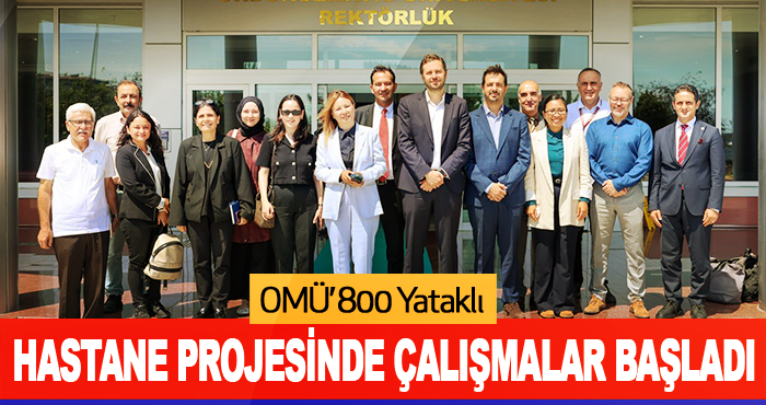 OMÜ’ 800 Yataklı Hastane Projesinde Çalışmalar Başladı