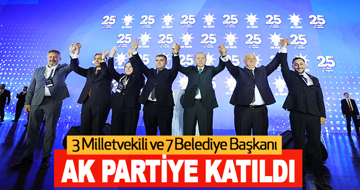 3 Milletvekili Ve 7 Belediye Başkanı Partiye Katıldı