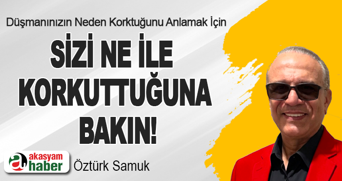 Düşmanınızın Neden Korktuğunu Anlamak İçin
