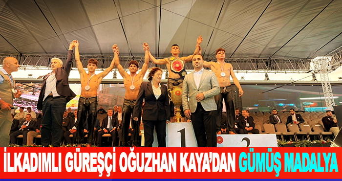 İlkadımlı Güreşçi Oğuzhan Kaya’dan Gümüş Madalya